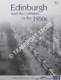 Edinburgh and the Lothians in the 1950s by McLELLAN, John; FARQUHAR, Stuart & STEWART, Gabe